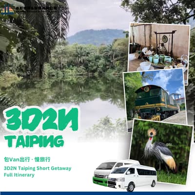 3D2N Taiping Short Getaway Full Itinerary